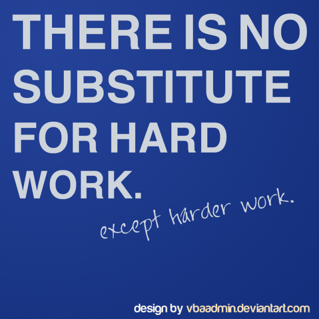 No_substitute_for_hard_work_by_VBAadmin
